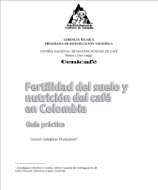 <p>(bot032)Fertilidad del suelo y nutrición del café en Colombia: Guía práctica.</p>