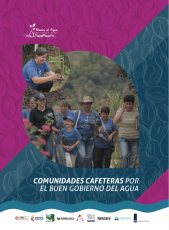 <p>Comunidades cafeteras por el buen gobierno del agua.</p> <p>Comunidades cafeteras por el buen gobierno del agua.</p>