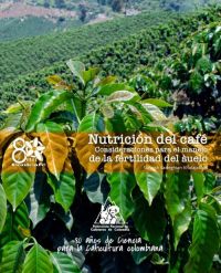 <p>Nutrición del café. Consideraciones para el manejo de la fertilidad del suelo</p>