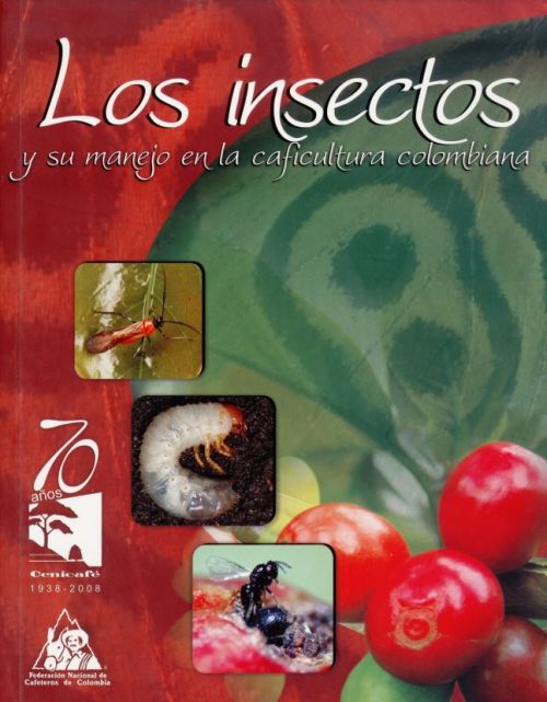 <p>Los insectos y su manejo en la caficultura colombiana</p>