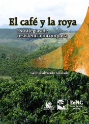 <p>Portada del libro El café y la roya</p> <p>Portada del libro El café y la roya</p>