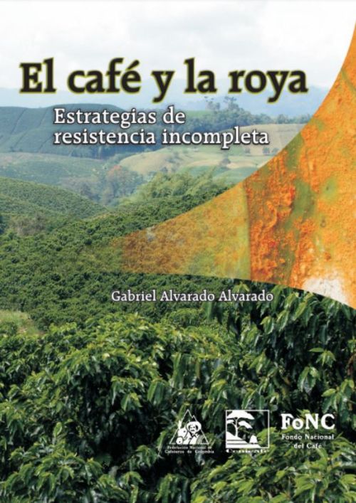 <p>El café y la roya : Estrategias de resistencia incompleta</p>