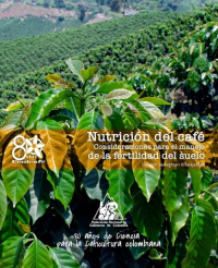 <p>Nutrición del café. Consideraciones para el manejo de la fertilidad del suelo</p> <p>Nutrición del café. Consideraciones para el manejo de la fertilidad del suelo</p>
